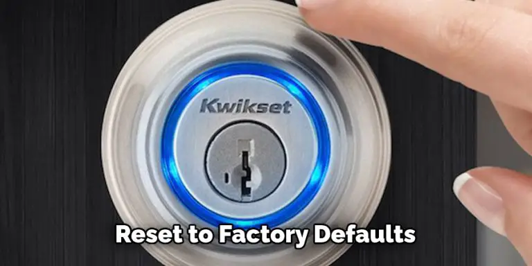 How To Reset Kwikset Smart Lock Easy Steps