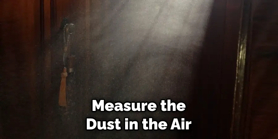 Measure the Dust in the Air