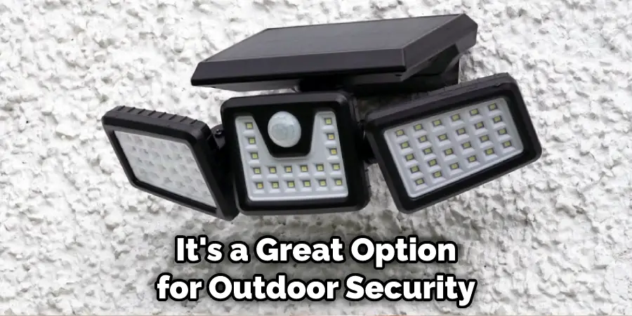 It's a Great Option for Outdoor Security