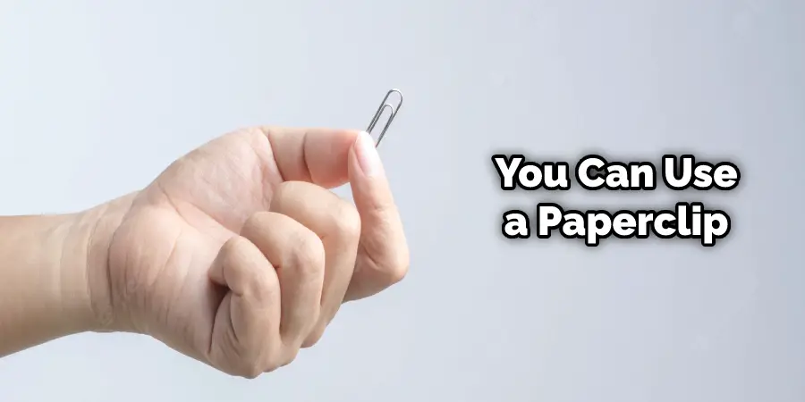 You Can Use a Paperclip