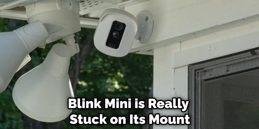 Blink Mini is Really Stuck on Its Mount