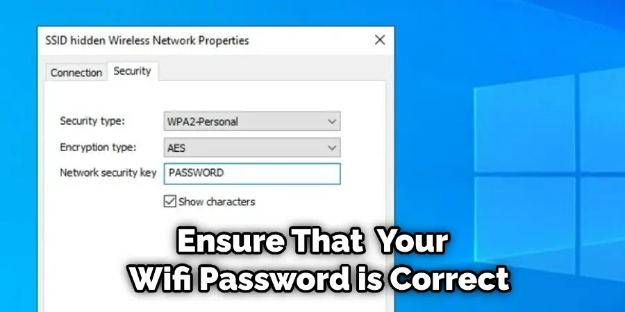 ตรวจสอบให้แน่ใจว่ารหัสผ่าน wifi ของคุณถูกต้อง