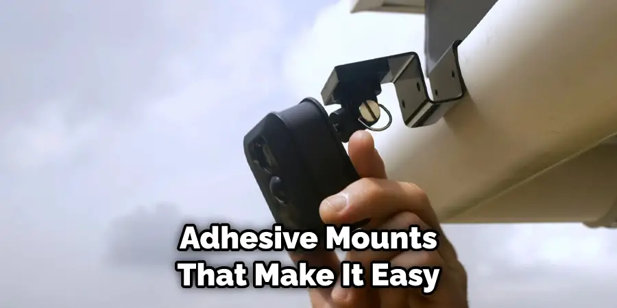 Adhesive Mounts That Make It Easy