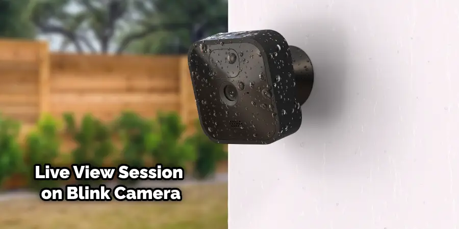 How to Keep Blink Camera on Live