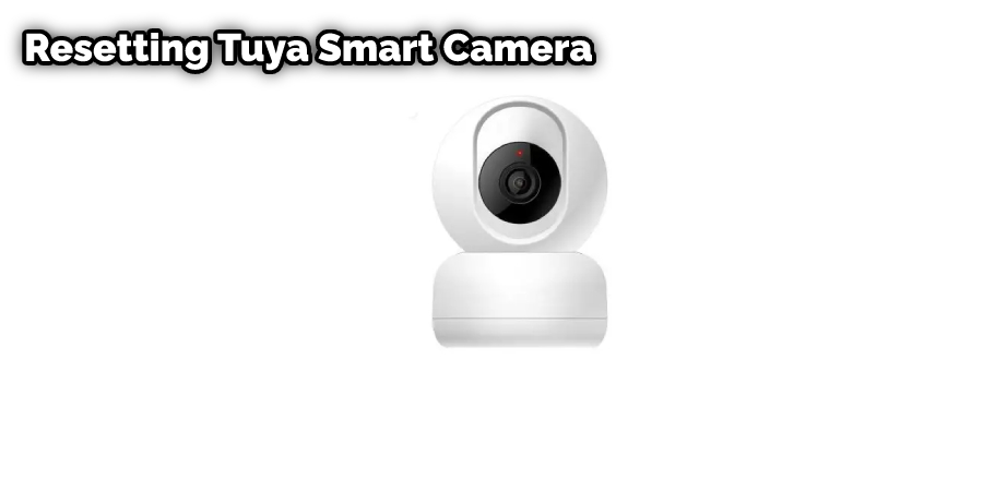 How to Reset Tuya Smart Camera