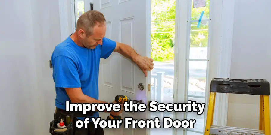 Improve the Security of Your Front Door