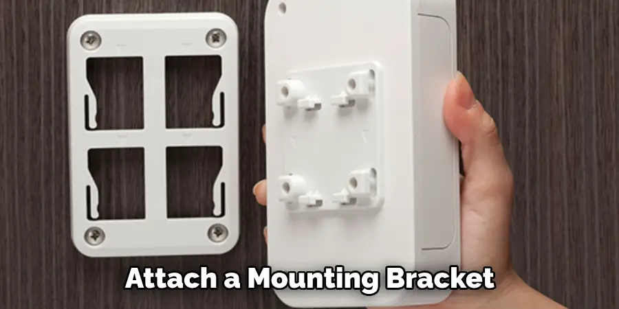 Attach a Mounting Bracket 