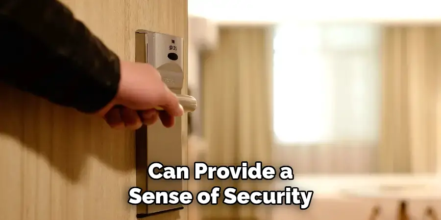 Can Provide a 
Sense of Security