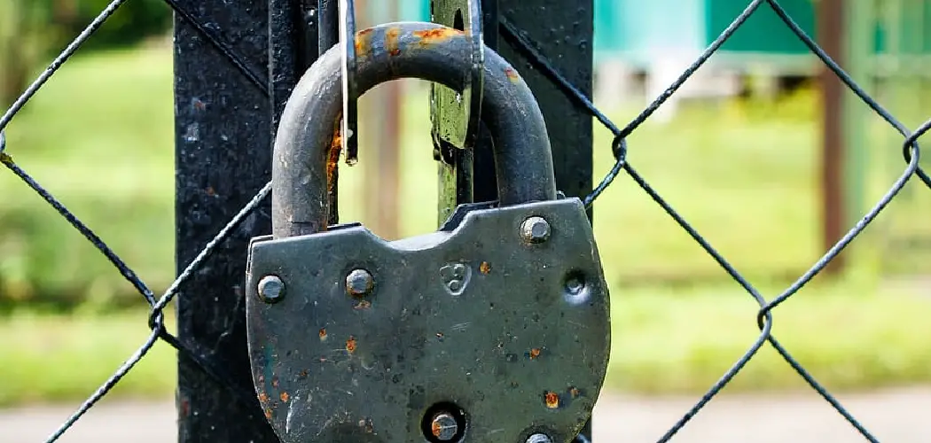 How to Lock Chain Link Fence Gate