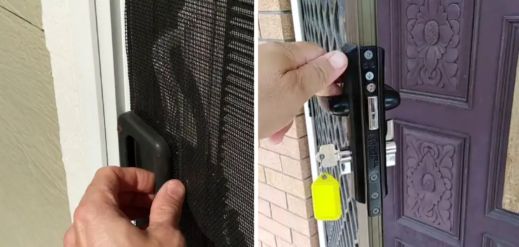 How to Open Locked Screen Door