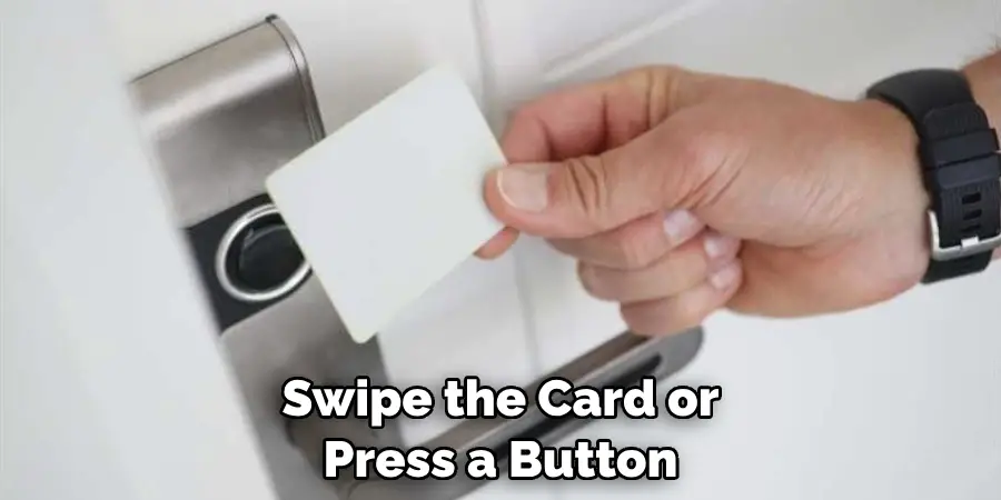 Swipe the Card or Press a Button
