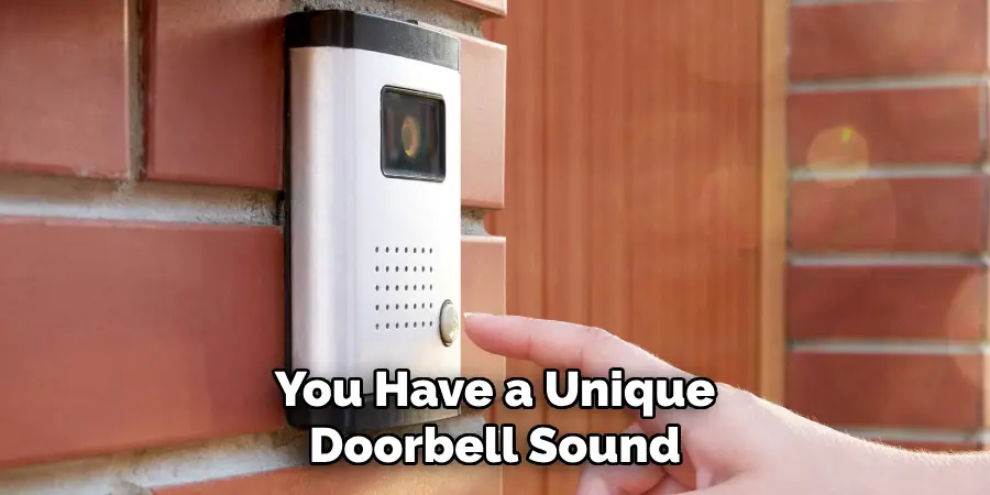 You Have a Unique Doorbell Sound