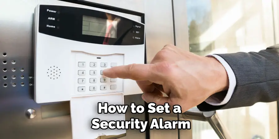 How to Set a Security Alarm