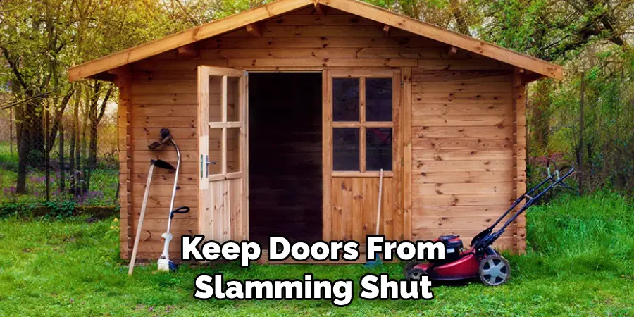 Keep Doors From Slamming Shut