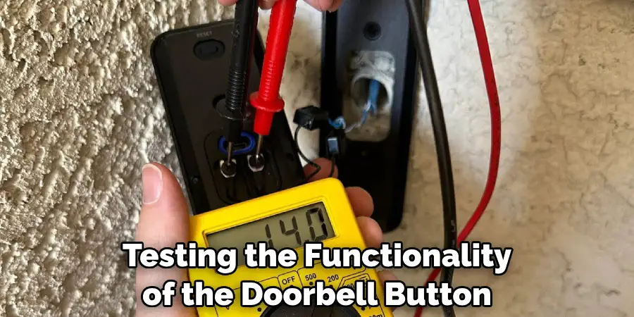 Testing the Functionality of the Doorbell Button