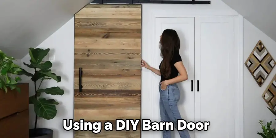 Using a DIY Barn Door