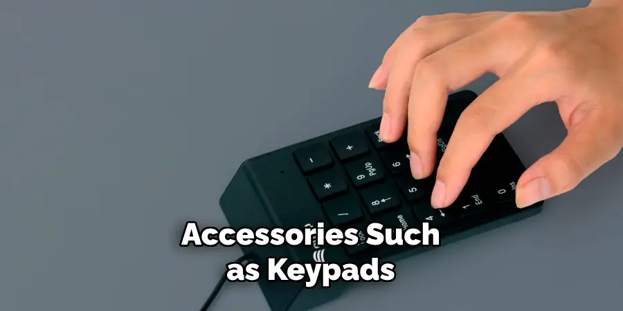 Accessories Such as Keypads