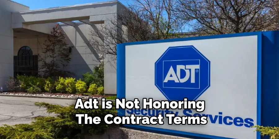 Adt is Not Honoring the Contract Terms