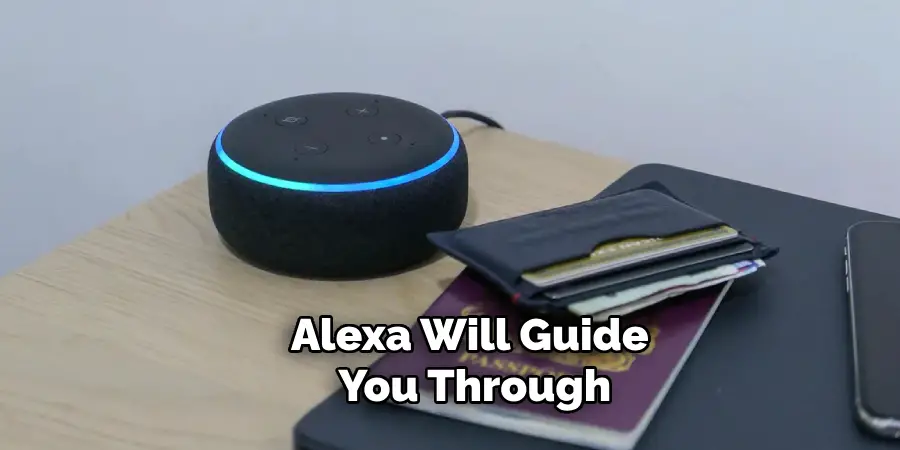 Alexa Will Guide You Through