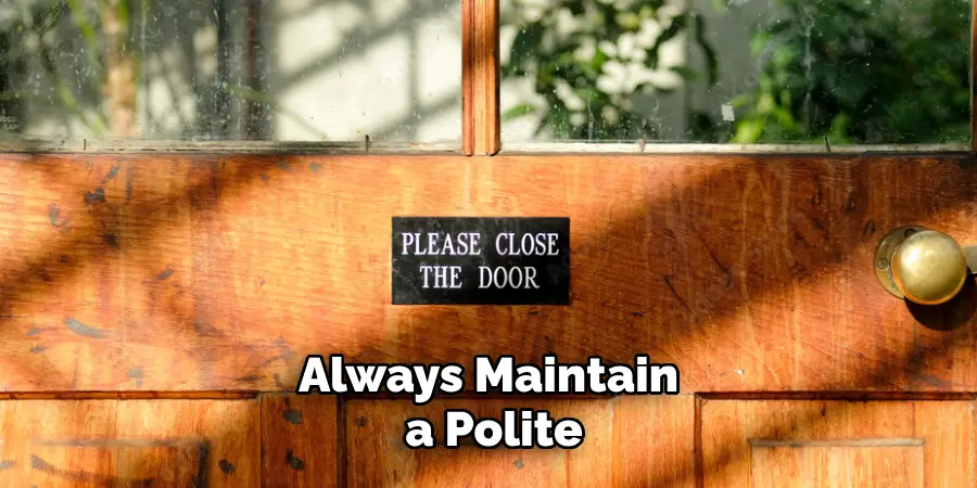 Always Maintain a Polite