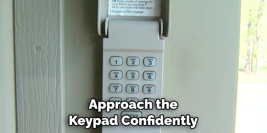 Approach the Keypad Confidently