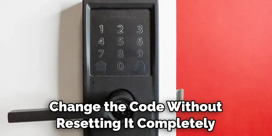 Change the Code Without Resetting It Completely