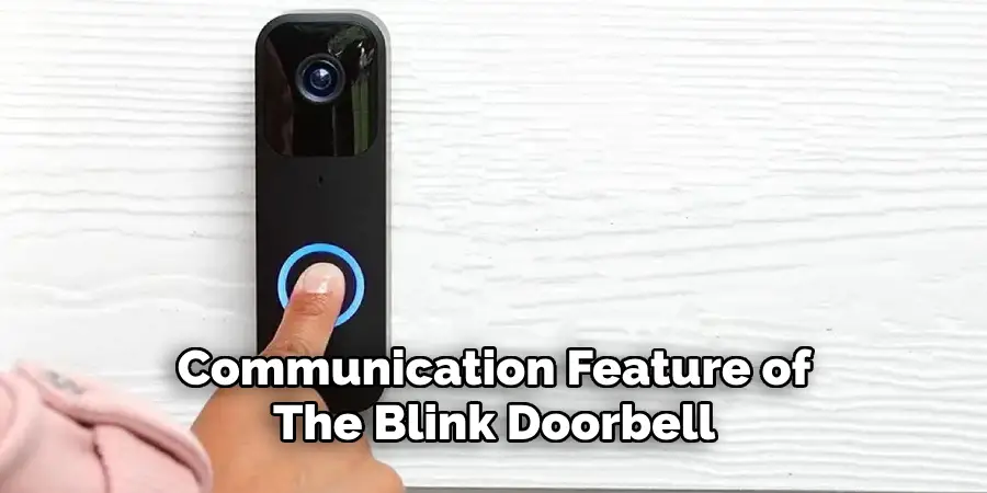 Communication Feature of the Blink Doorbell 
