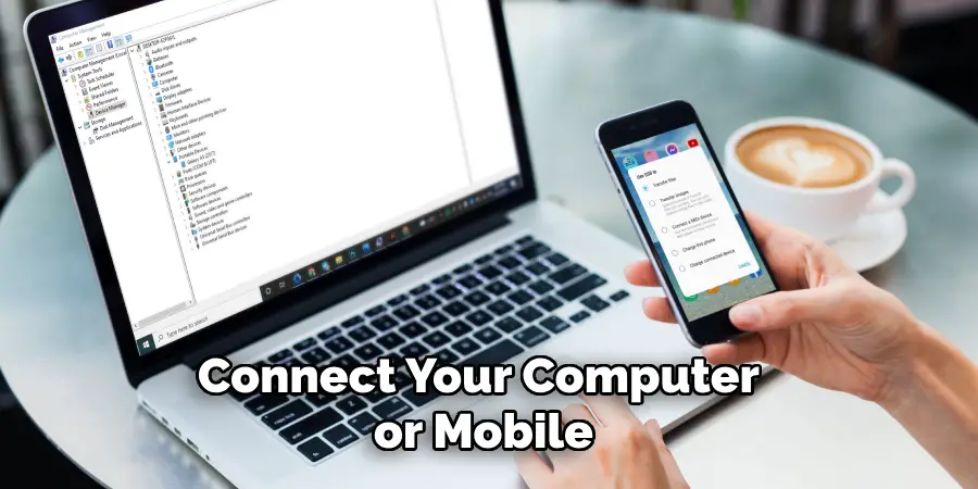 Connect Your Computer or Mobile