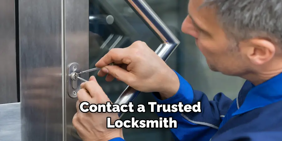 Contact a Trusted Locksmith