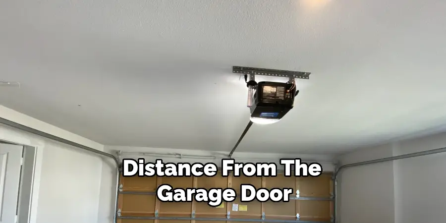 Distance From the Garage Door