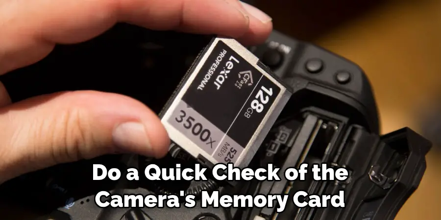 Do a Quick Check of the Camera's Memory Card