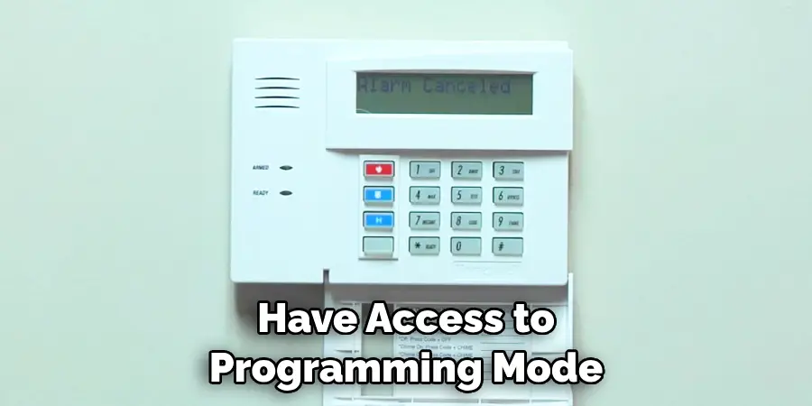 Have Access to Programming Mode