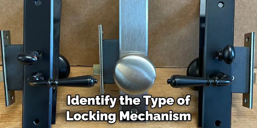 Identify the Type of Locking Mechanism