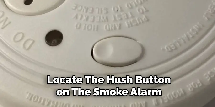 Locate the Hush Button on the Smoke Alarm