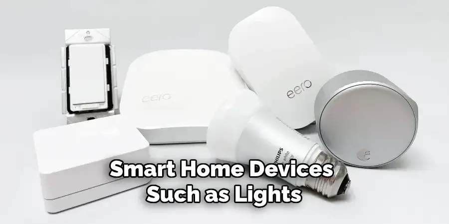 Smart Home Devices Such as Lights