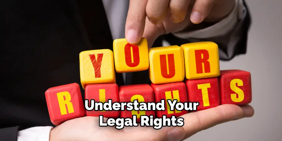 Understand Your Legal Rights 