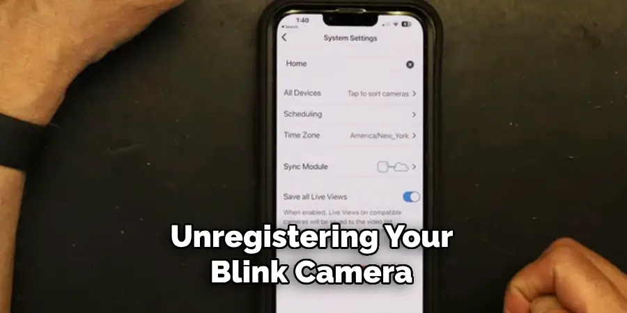 Unregistering Your Blink Camera 