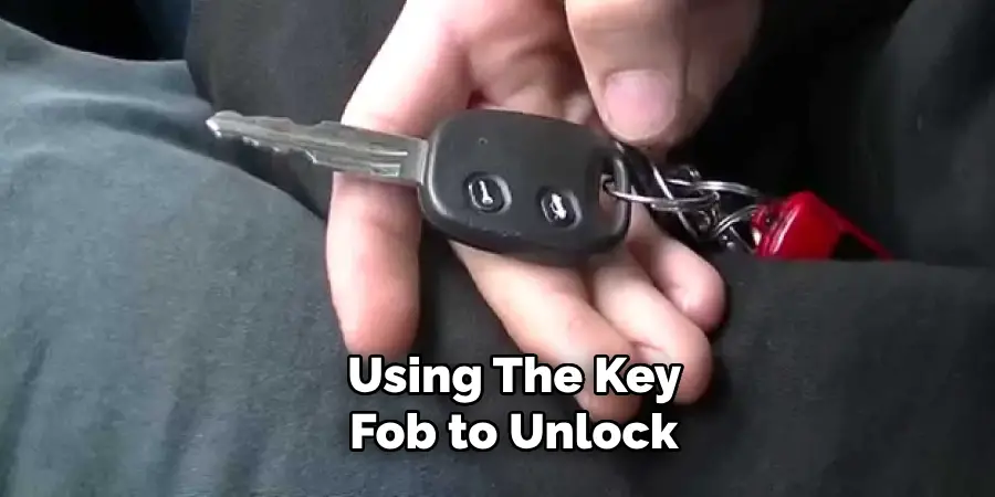Using the Key Fob to Unlock 