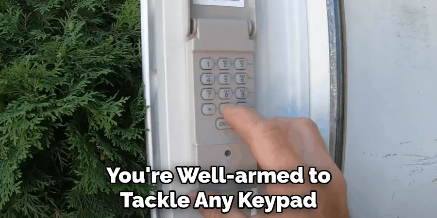 You're Well-armed to Tackle Any Keypad