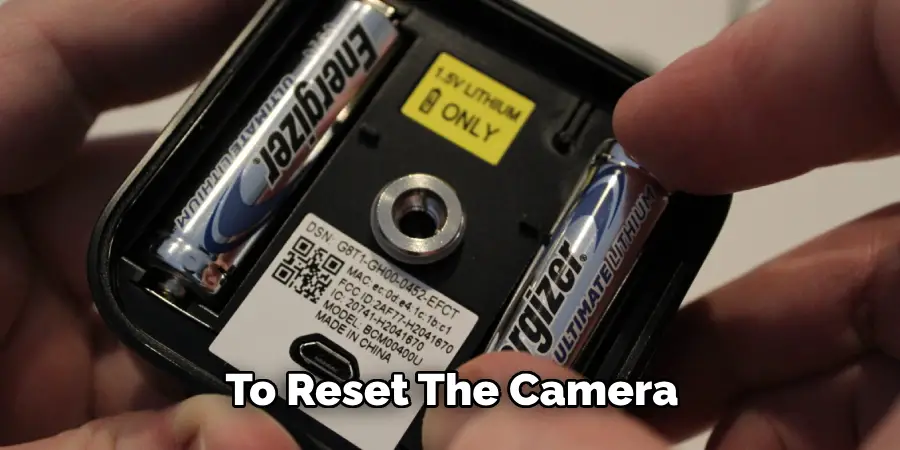 To Reset The Camera
