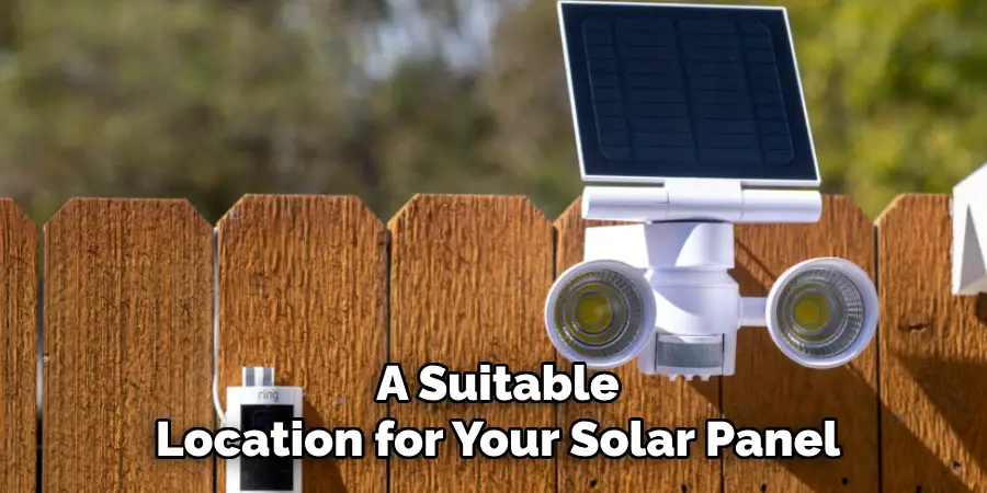 A Suitable Location for Your Solar Panel