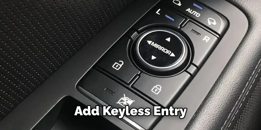 Add Keyless Entry