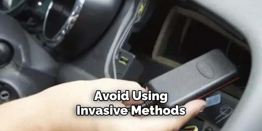 Avoid Using Invasive Methods