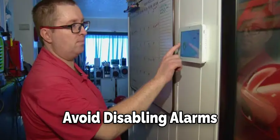 Avoid disabling alarms