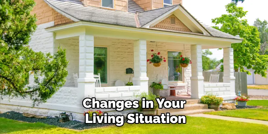 Changes in Your Living Situation