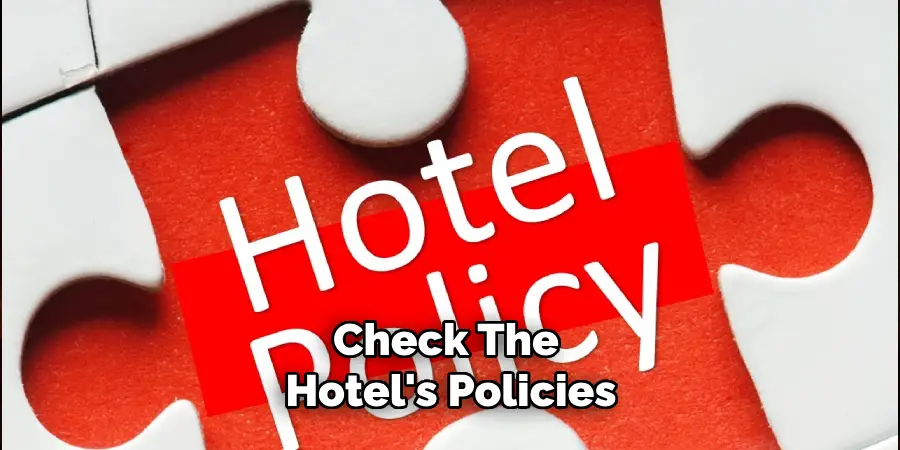 Check the Hotel's Policies