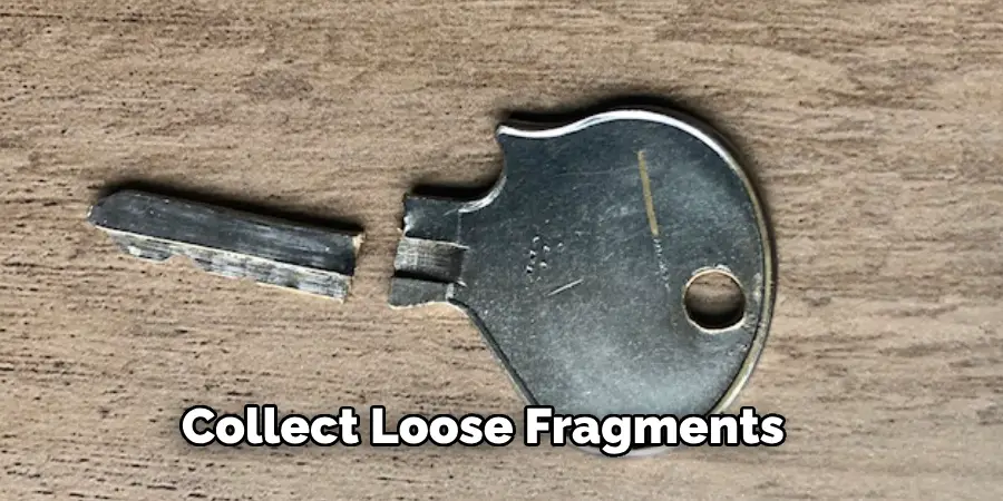 Collect Loose Fragments 