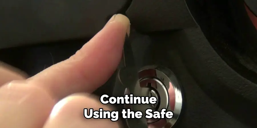 Continue Using the Safe