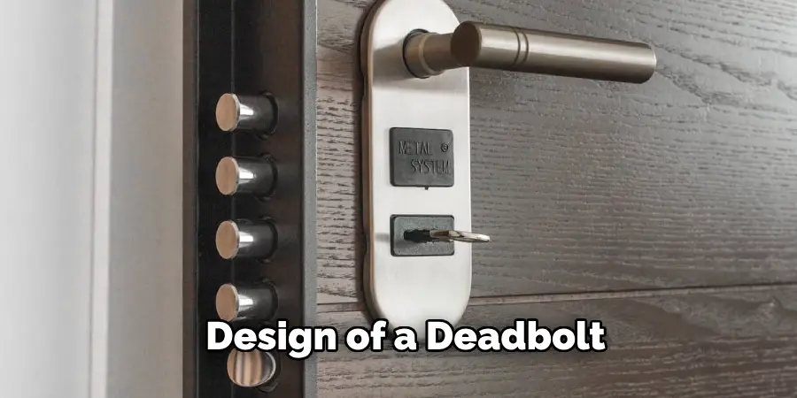 Design of a Deadbolt