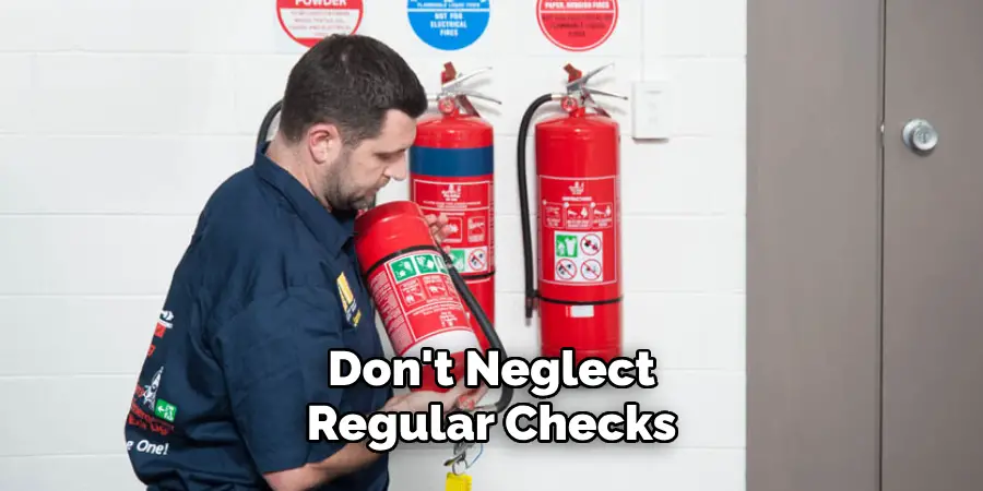 Don't Neglect Regular Checks